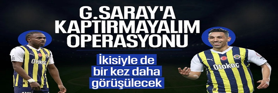 Osayi Samuel ve İrfan Can Kahveci operasyonu