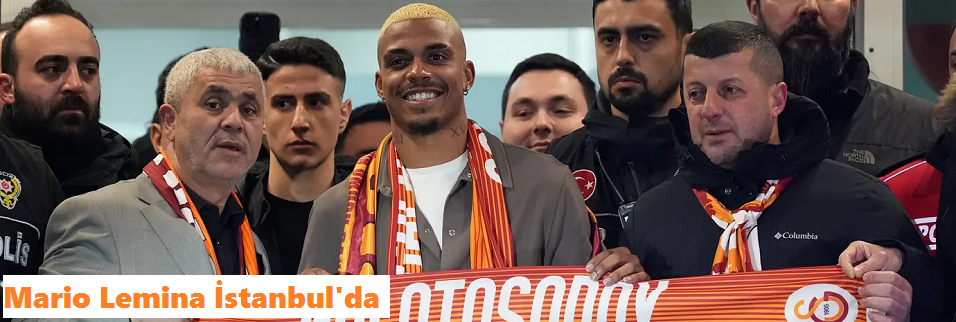 Yeni transfer Lemina İstanbul